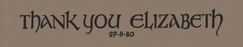 A copy of the words 'Thank You Elizabeth' and the date 27-8-90.